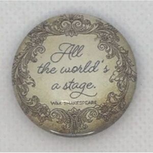 “ALL THE WORLD IS A STAGE” MAGNET ✨✨✨